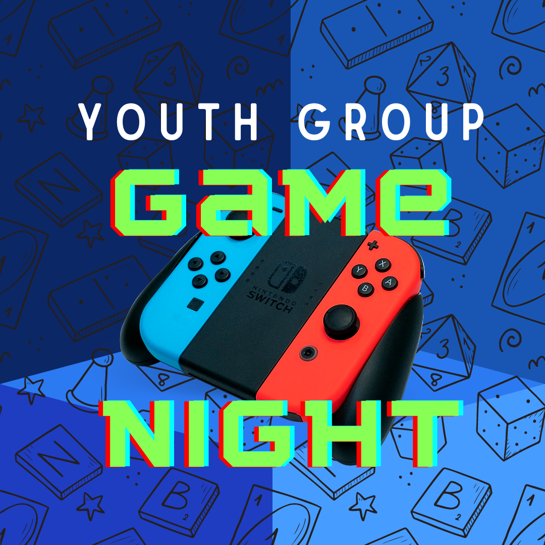 Youth Group Game Night - Bethlehem Church