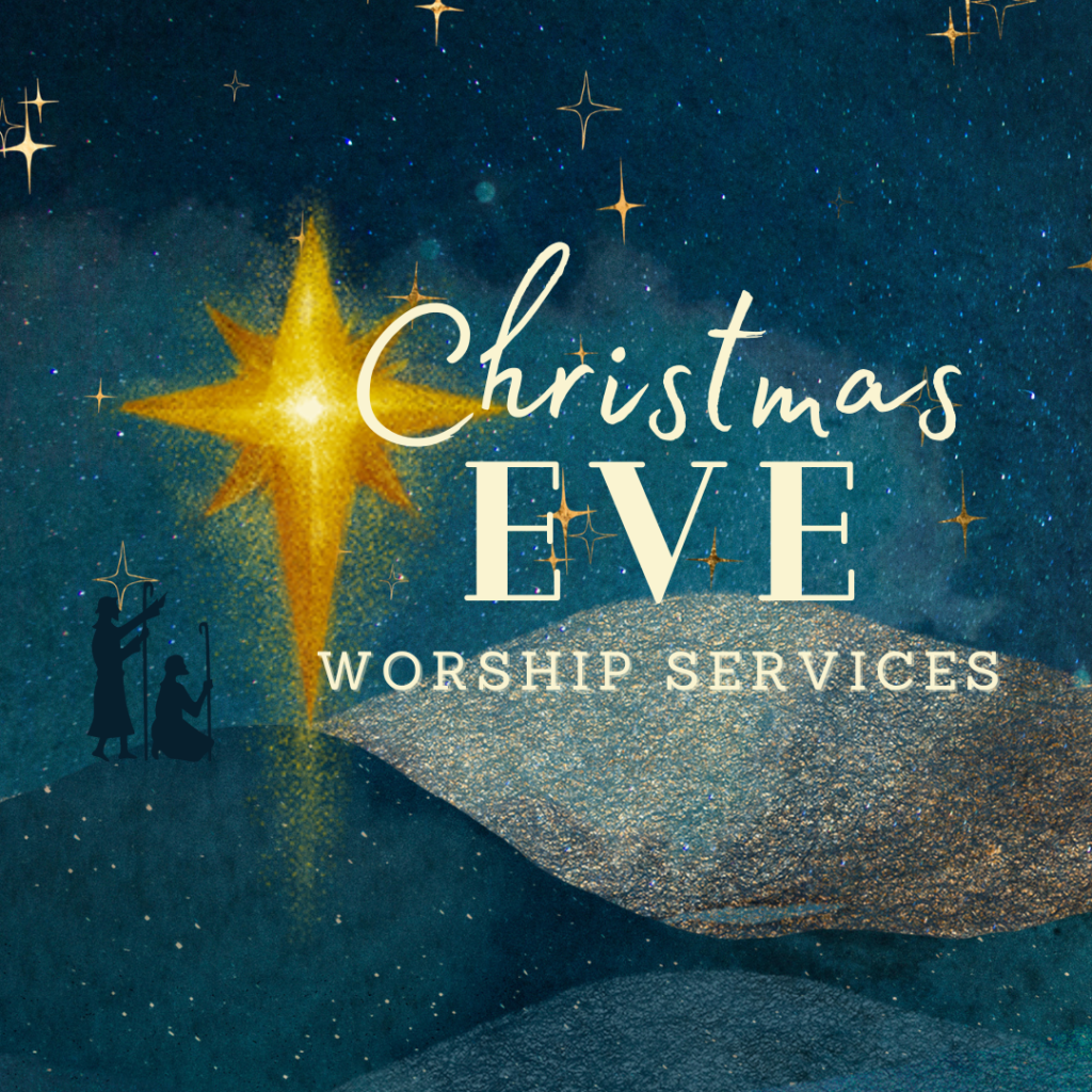 Christmas Eve Services - Bethlehem Church